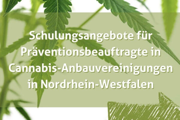 Termine Schulungen für Präventionsbeauftragte in Cannabis-Anbauvereinigungen